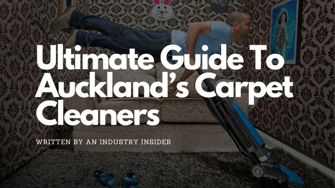 Ultimate Guide To Auckland Carpet Cleaners Banner